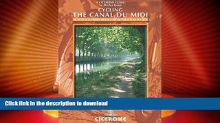 READ BOOK  Cycling the Canal du Midi (Cicerone Guides) FULL ONLINE