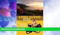 Must Have PDF  Long Cloud Ride: A Cycling Adventure Across New Zealand  Full Read Best Seller