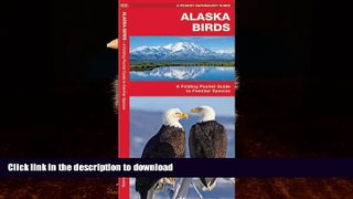 READ BOOK  Alaska Birds: A Folding Pocket Guide to Familiar Species (Pocket Naturalist Guide