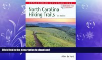 READ BOOK  North Carolina Hiking Trails (AMC Hiking Guide Series) FULL ONLINE