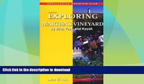 GET PDF  Exploring Martha s Vineyard by Bike, Foot, and Kayak, 2nd FULL ONLINE