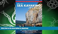 FAVORITE BOOK  AMC s Best Sea Kayaking in New England: 50 Coastal Paddling Adventures from Maine