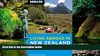 READ FULL  Moon Living Abroad in New Zealand  READ Ebook Full Ebook
