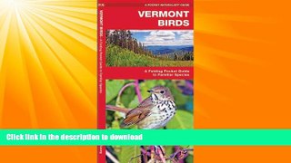 FAVORITE BOOK  Vermont Birds: A Folding Pocket Guide to Familiar Species (Pocket Naturalist Guide