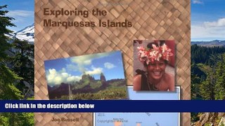 Must Have  Exploring the Marquesas Islands  READ Ebook Full Ebook