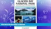 READ  Glacier Bay National Park: A Backcountry Guide to the Glaciers and Beyond FULL ONLINE