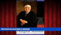 FAVORIT BOOK Thurgood Marshall: His Speeches, Writings, Arguments, Opinions, and Reminiscences