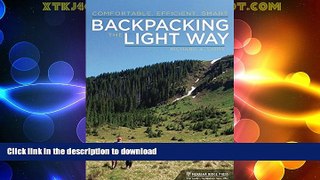 READ  Backpacking the Light Way: Comfortable, Efficient, Smart  BOOK ONLINE