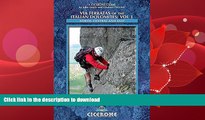 EBOOK ONLINE  Via Ferratas of the Italian Dolomites: Vol 1: North, Central and East (Cicerone