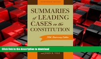 READ THE NEW BOOK Summaries of Leading Cases on the Constitution (Essential Supreme Court