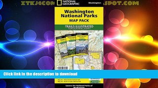 FAVORITE BOOK  Washington National Parks [Map Pack Bundle] (National Geographic Trails