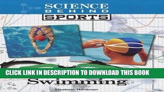 [DOWNLOAD] P[PDF] FREE Swimming (Science Behind Sports) [Download] Full EbookDF BOOK Swimming