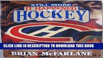 [DOWNLOAD] PDF BOOK Still More It Happened in Hockey: Still More Weird   Wonderful Stories from