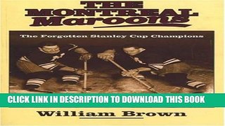 [PDF] The Montreal Maroons: The Forgotten Stanley Cup Champions Popular Collection