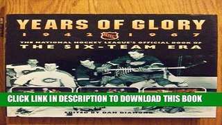 [DOWNLOAD] PDF BOOK Years of Glory 1942-67 New