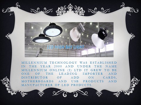 Introduction of Millennium LED High Bay Light