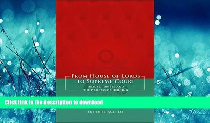 DOWNLOAD From House of Lords to Supreme Court: Judges, Jurists and the Process of Judging READ EBOOK