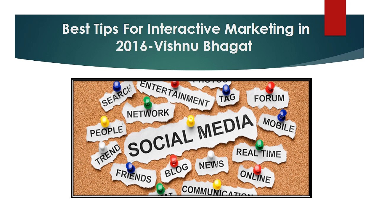 Top 10 Interactive Marketing Tips-Vishnu Bhagat