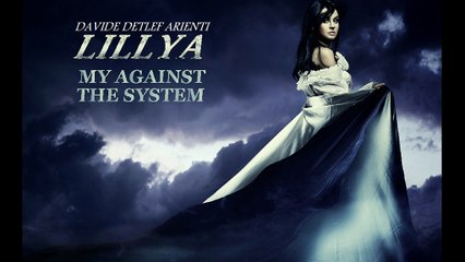 Davide Detlef Arienti - My Against the System - Lillya (Epic Uplifting Sci-fi Battle 2016)