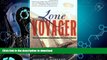 FAVORITE BOOK  Lone Voyager: The Extraordinary Adventures Of Howard Blackburn Hero Fisherman Of