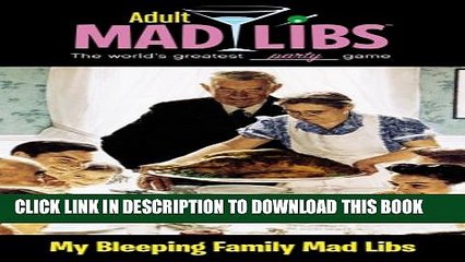 [PDF] My Bleeping Family Mad Libs (Adult Mad Libs) Full Colection