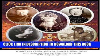 [PDF] Forgotten Faces: A Window Into Our Immigrant Past (Forgotten Faces - America s Lost History)