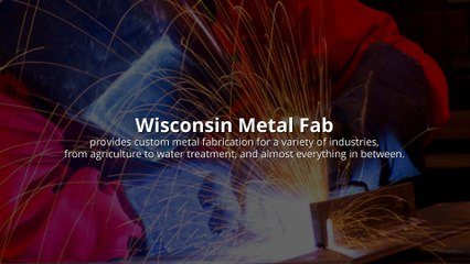 Custom Metal Fabrication for a Variety of Industries