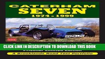 [PDF] Caterham Seven Road Test Portfolio 1974-1999: Super Seven, Super Sprint, SPR, HPC, K-Series,