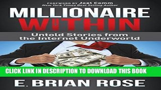 [PDF] Millionaire Within: Untold Stories from the Internet Underworld Full Collection