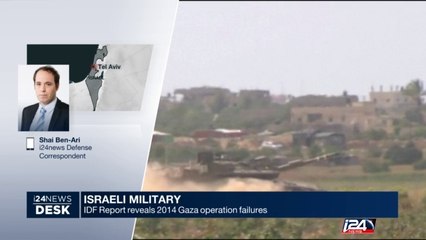 IDF Report reveals 2014 Gaza operation failures