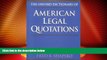 Big Deals  The Oxford Dictionary of American Legal Quotations  Best Seller Books Most Wanted