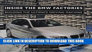 [PDF] FREE Inside the BMW Factories: Building the Ultimate Driving Machine [Download] Full Ebook