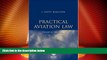 Big Deals  Practical Aviation Law, Fourth Edition: Text  Best Seller Books Most Wanted