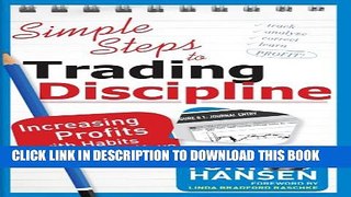 [PDF] Simple Steps to Trading Discipline: Increasing Profits with Habits You Already Have Popular