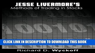 [PDF] Jesse Livermore s Methods of Trading in Stocks Full Online