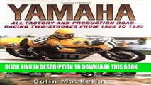 [PDF] FREE Yamaha Racing Motorcycles: All Factory and Production Road-Racing Two-Strokes from 1955