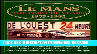 [PDF] FREE Le Mans: The Porsche Years: 1975-1982 (Le Mans Racing Series) [Read] Full Ebook