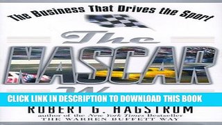 [PDF] FREE The NASCAR Way: The Business That Drives the Sport [Download] Full Ebook