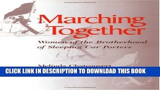 [PDF] FREE Marching Together: Women of the Brotherhood of Sleeping Car Porters (Working Class in