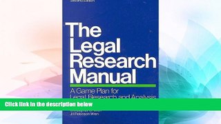 Full [PDF]  The Legal Research Manual: A Game Plan for Legal Research and Analysis  READ Ebook