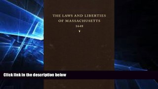 Full [PDF]  The Laws and Liberties of Massachusetts: Reprinted from the Unique Copy of the 1648