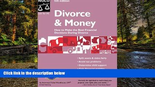 Must Have  Divorce and Money : How to Make the Best Financial Decisions During Divorce  Premium