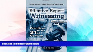 READ FULL  Effective Expert Witnessing, Fourth Edition: Practices for the 21st Century  READ Ebook
