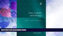 Big Deals  Law, Culture and Society: Legal Ideas in the Mirror of Social Theory (Law, Justice and