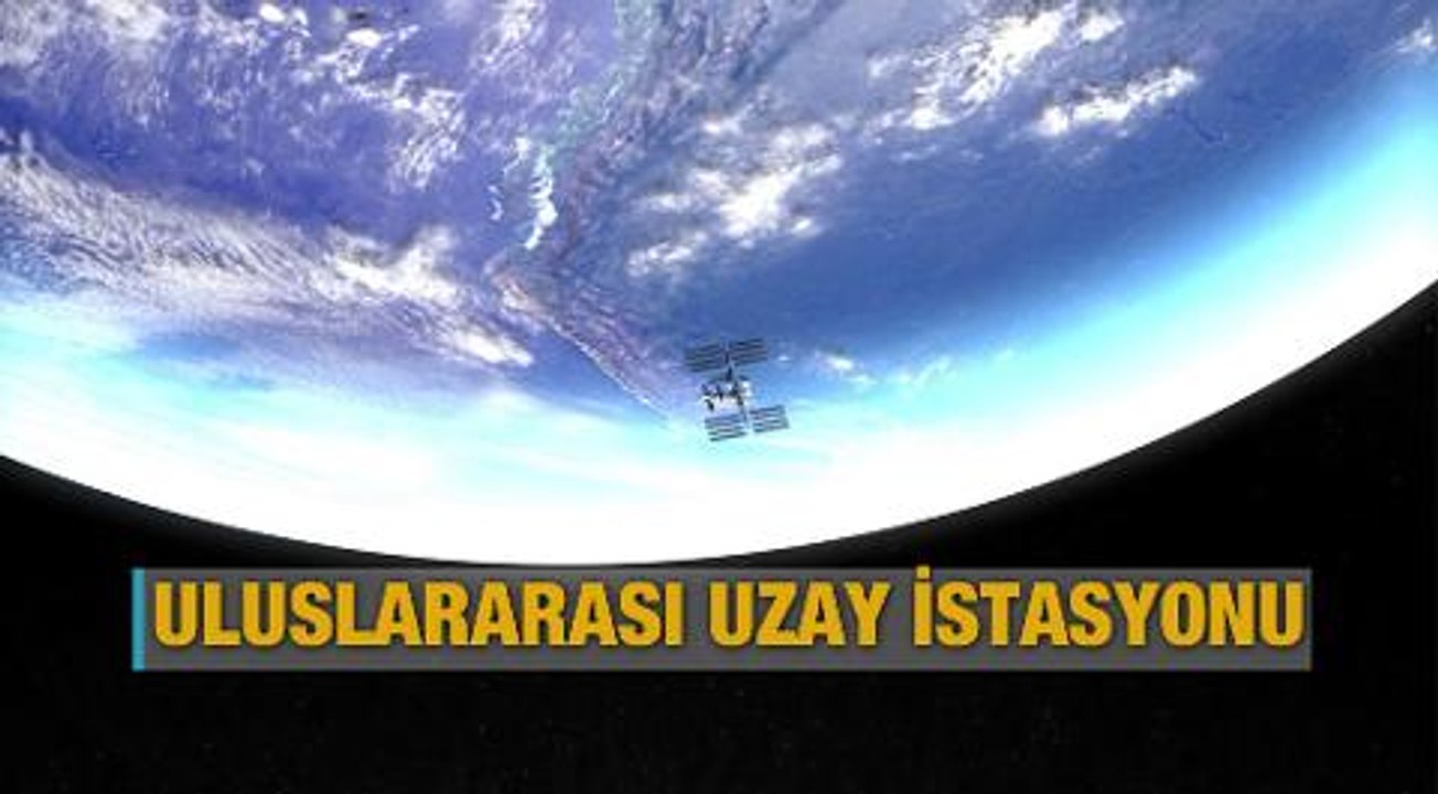Uluslararası Uzay İstasyonu'na kısa bir bakış