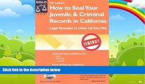Books to Read  How to Seal Your Juvenile   Criminal Records in California: Legal Remedies to Clean