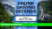 READ NOW  Drunk Driving Defense: How to Beat the Rap  READ PDF Online Ebooks