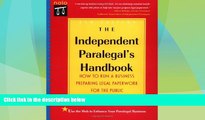 Big Deals  The Independent Paralegal s Handbook: Everything You Need to Run a Business Preparing