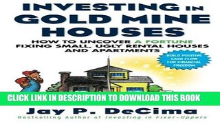 [PDF] Investing in Gold Mine Houses:  How to Uncover a Fortune Fixing Small Ugly Houses and