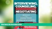Big Deals  Interviewing, Counseling and  Negotiating: Skills for Effective Representation
